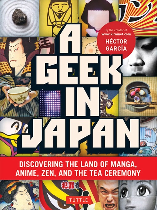 Title details for Geek in Japan by Hector Garcia - Wait list